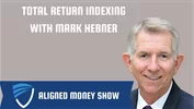 Total Return Indexing with Mark Hebner