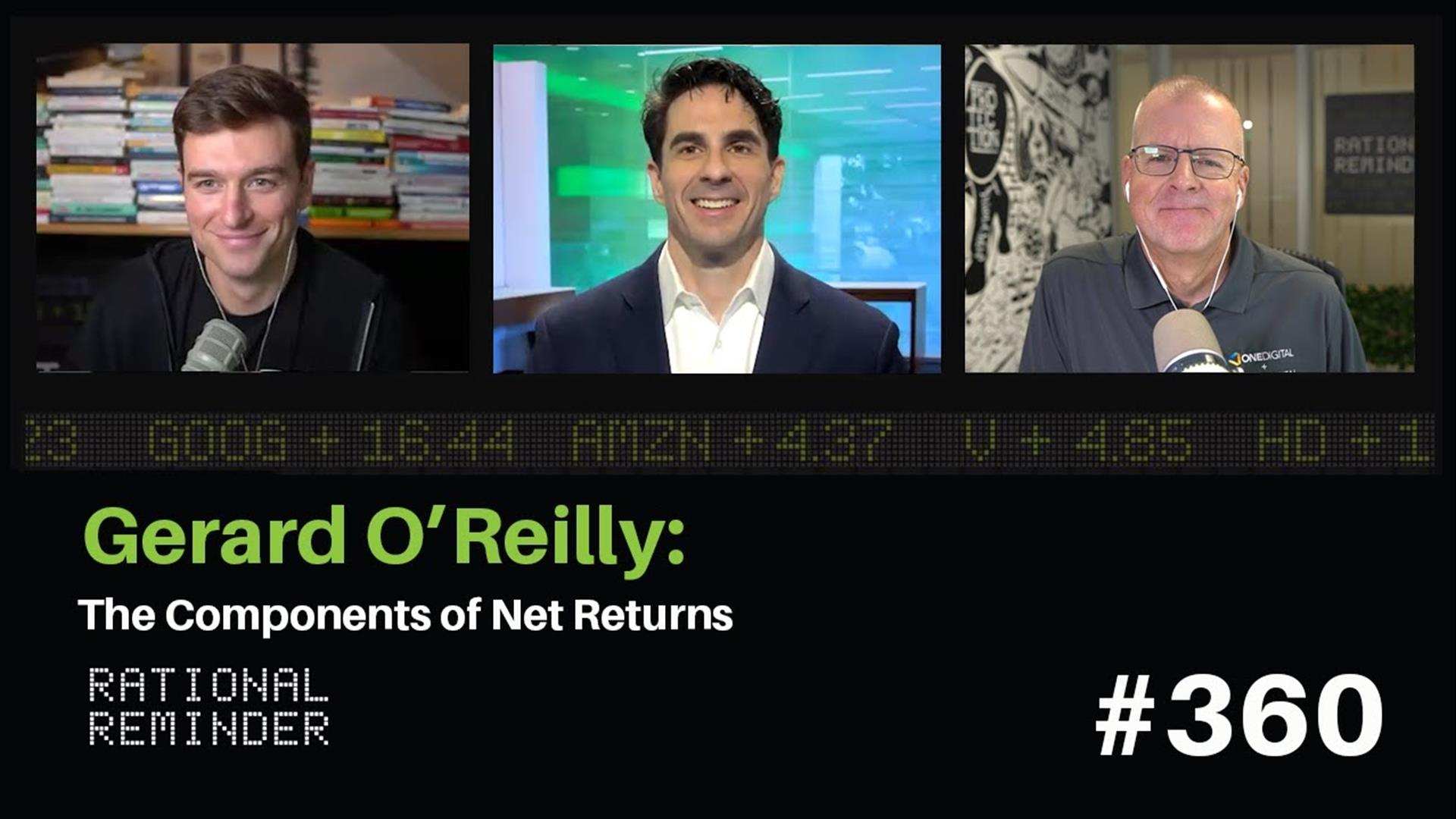 Rational Reminder Podcast: Gerard O'Reilly: The Components of Net Returns