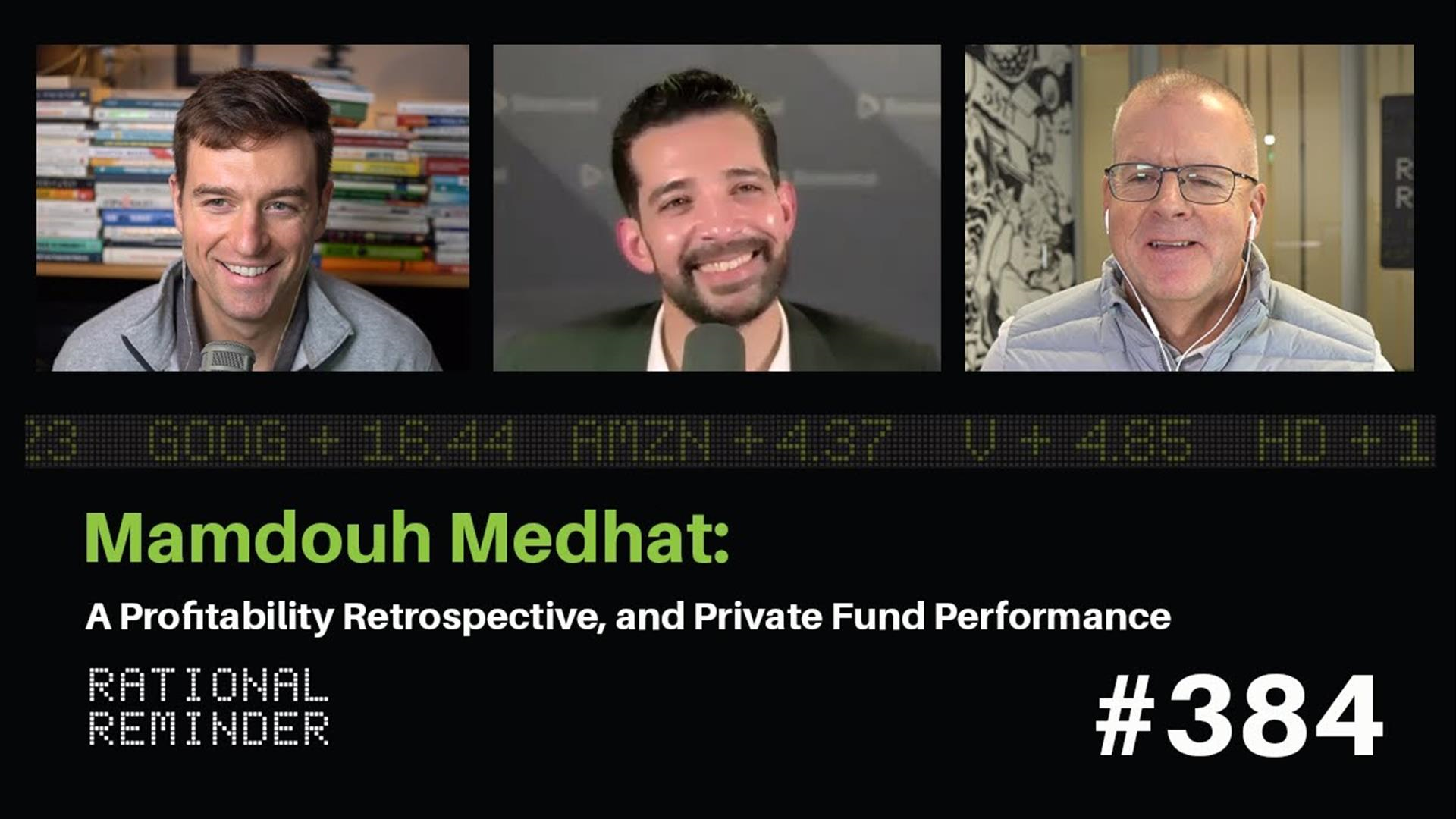 Rational Reminder Podcast: Mamdouh Medhat - A Profitability Retrospective, and Private Fund Performance