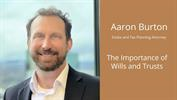 The Importance of Wills and Trusts