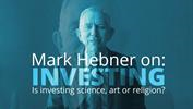 Mark Hebner on Investing: Is Investing Science, Art or Religion?