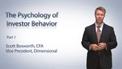 The Psychology of Investor Behavior: Part One