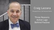 Three Reasons Active Lags Behind Passive