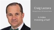 Is Index Investing a Fad?