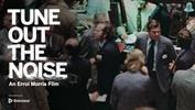 Tune Out the Noise - An Errol Morris Film: Trailer