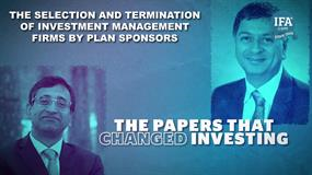 The Papers that Changed Investing: The Selection and Termination of Investment Managers