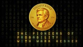Pioneers of Probability: Thomas Bayes